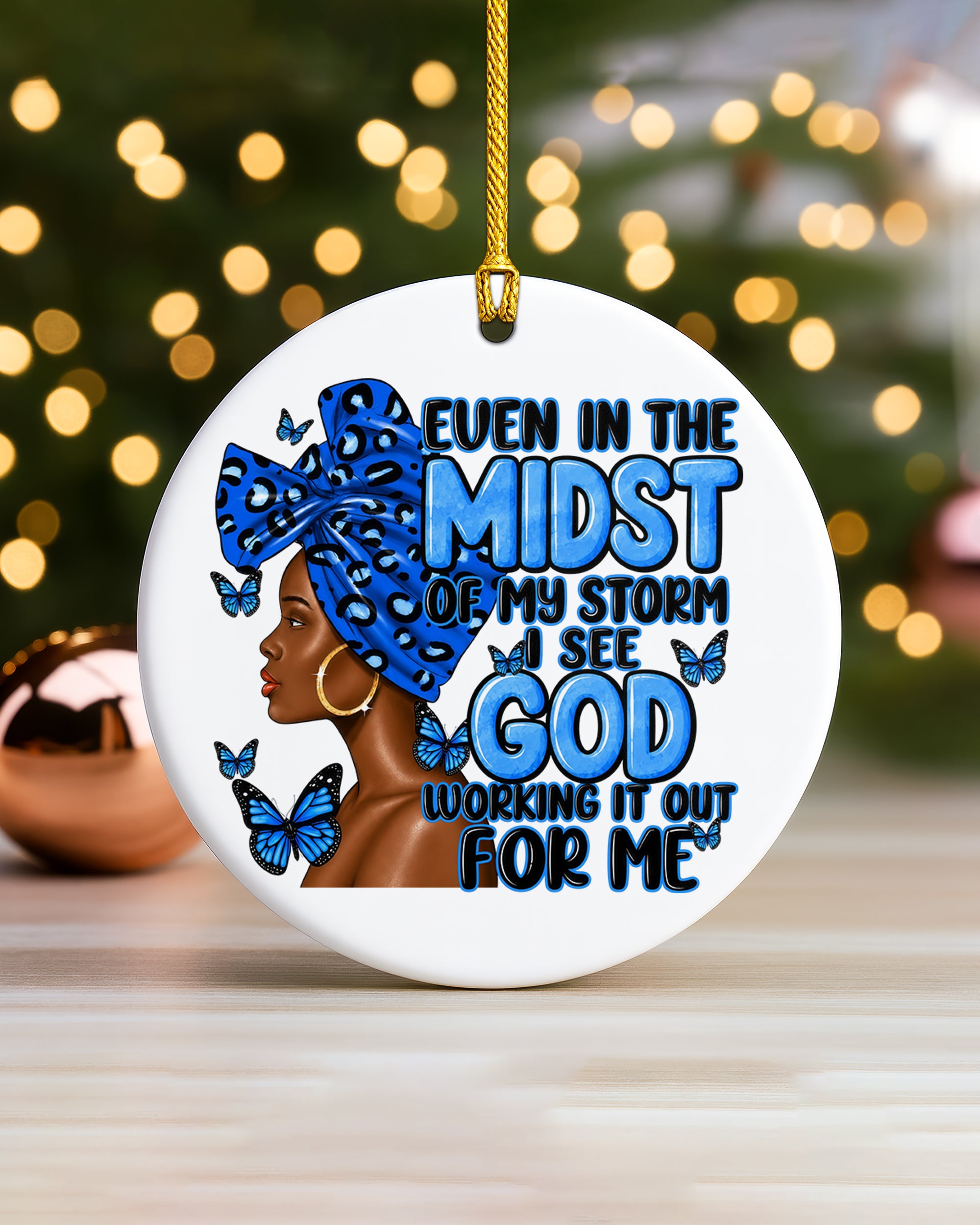 Black Woman God Faith Ornament, Even in the Midst of My Storm Ceramic Christmas Ornament