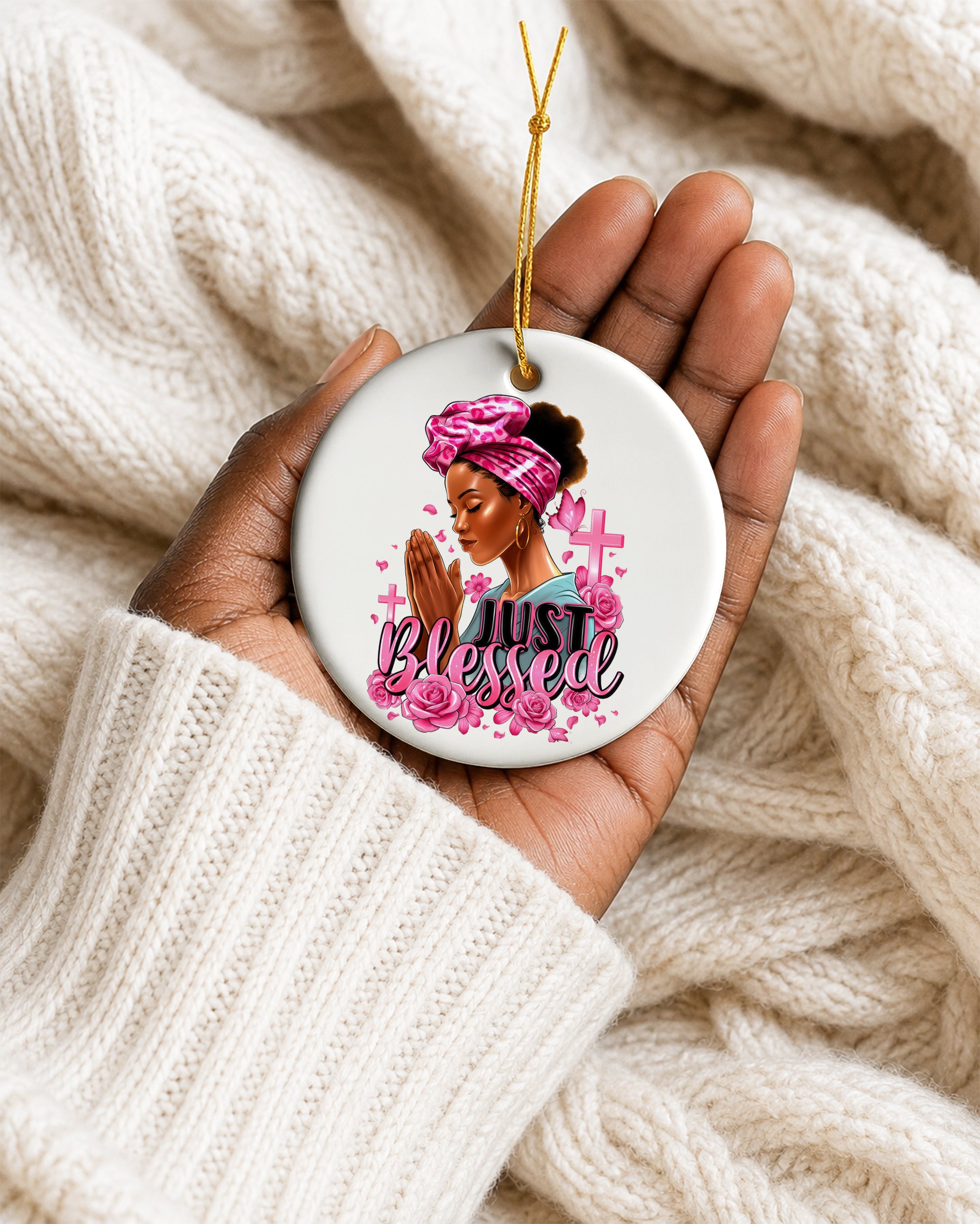 Black Woman Just Blessed Christmas Ornament, Faith & Prayer Ceramic Ornament