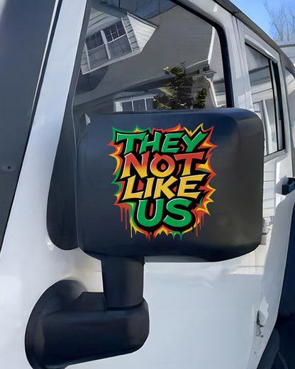 "They Not Like Us" Bold Cultural Statement Decal