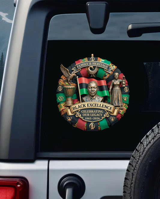 Black Excellence Celebrating Our Legacy Decal