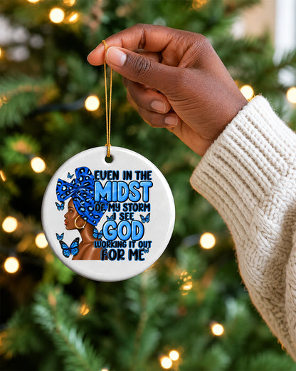 Black Woman God Faith Ornament, Even in the Midst of My Storm Ceramic Christmas Ornament