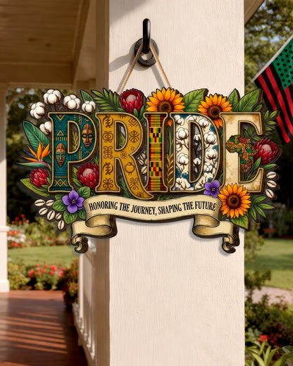 Pride Wood Sign - Honoring the Journey, Shaping the Future