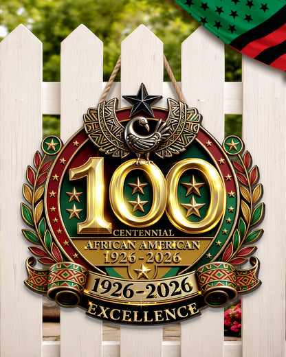 Centennial African American Excellence Wood Sign
