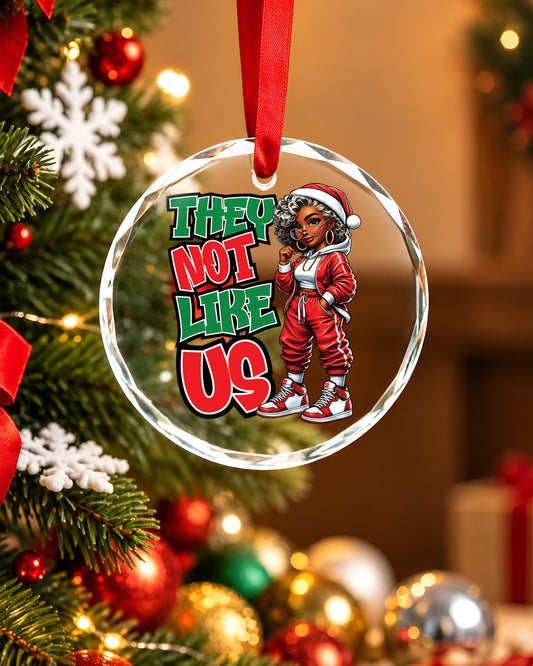 They Not Like Us Melanin Queen Glass Christmas Ornament
