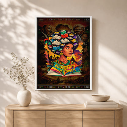 Education is Power Empowering Black Culture - Poster/Canvas