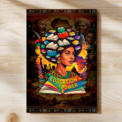 Education is Power Empowering Black Culture - Poster/Canvas