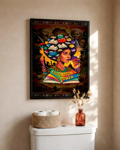 Education is Power Empowering Black Culture - Poster/Canvas