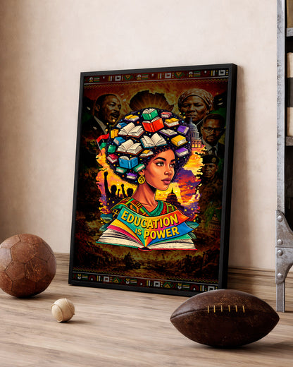 Education is Power Empowering Black Culture - Poster/Canvas