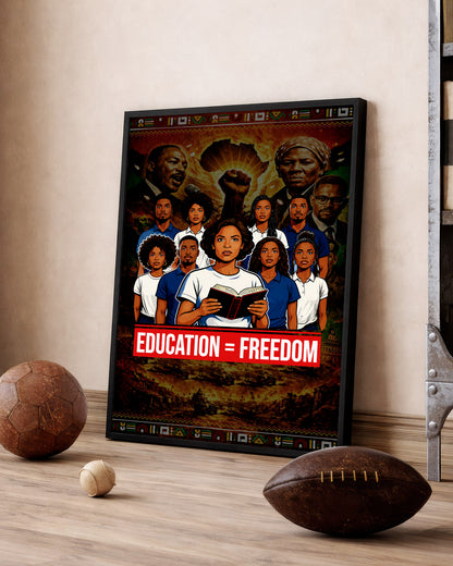 Education = Freedom Black Empowerment - Poster/Canvas