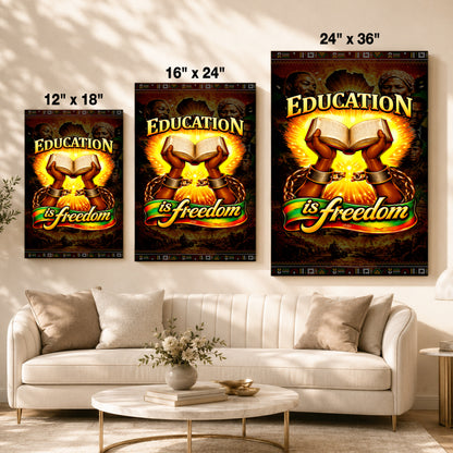 Education is Freedom - Empowerment for Black Voices - Poster/Canvas