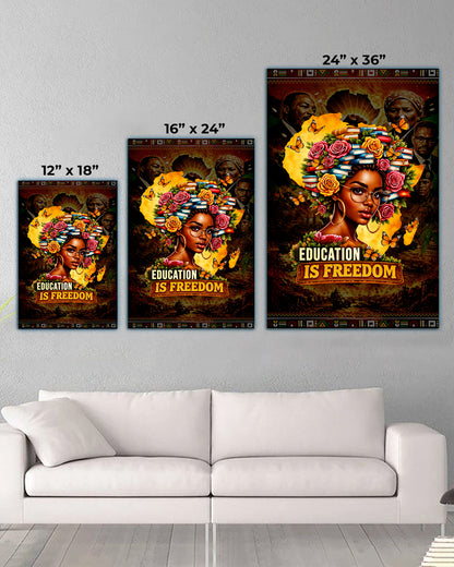 Education is Freedom - Black Excellence and Knowledge - Poster/Canvas