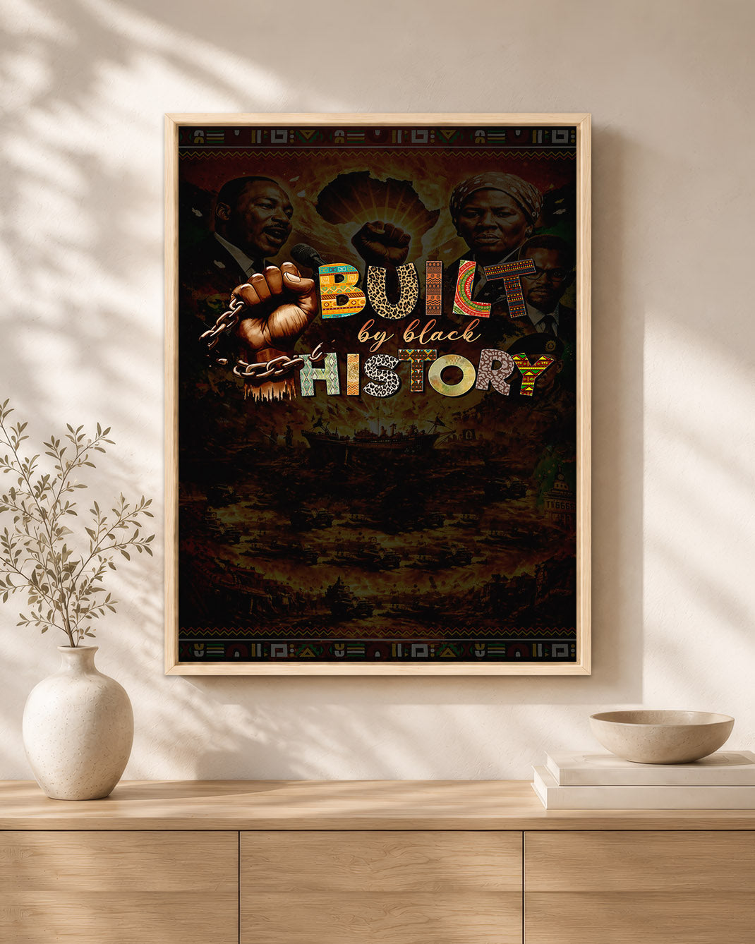 Built by Black History - Celebrating Black Strength and Legacy - Poster/Canvas