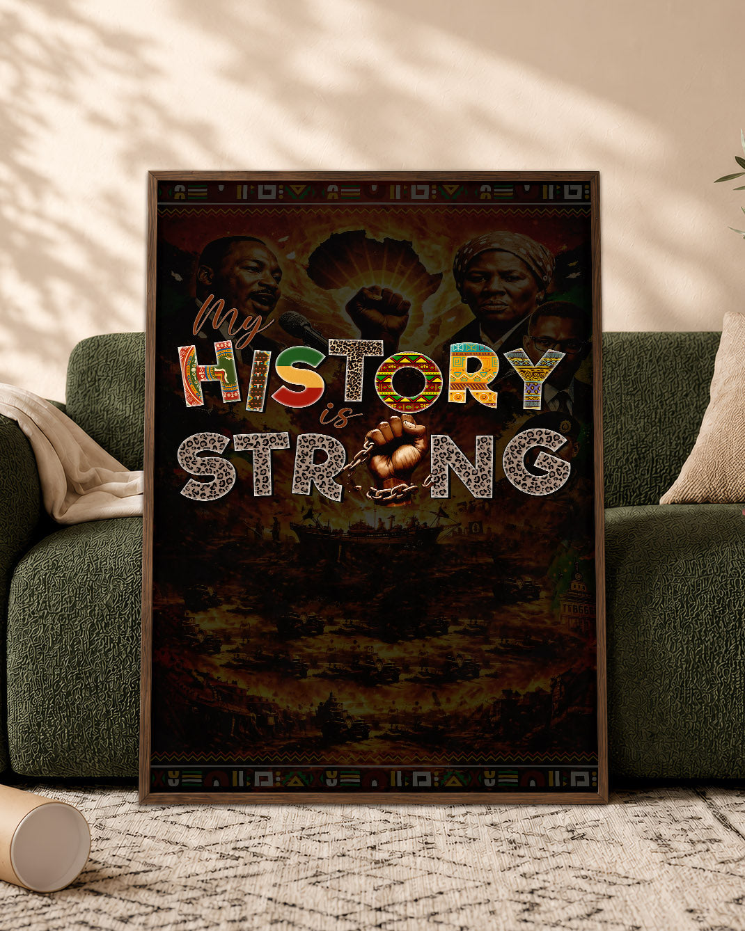 My History is Strong - Celebrating Black Legacy and Power - Poster/Canvas