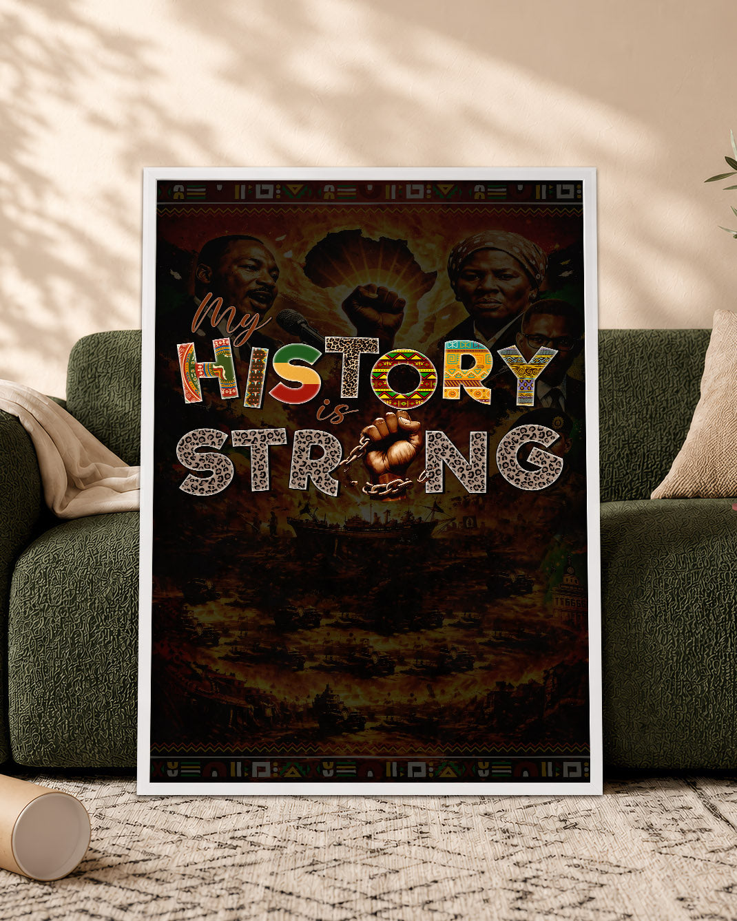 My History is Strong - Celebrating Black Legacy and Power - Poster/Canvas