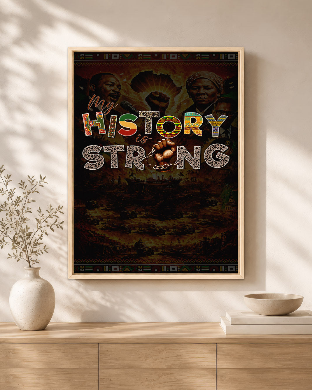 My History is Strong - Celebrating Black Legacy and Power - Poster/Canvas