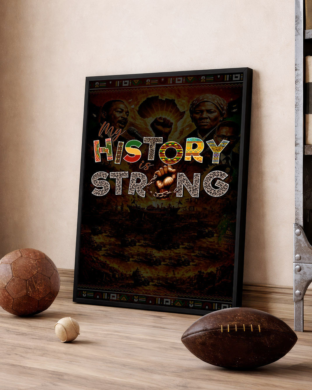 My History is Strong - Celebrating Black Legacy and Power - Poster/Canvas