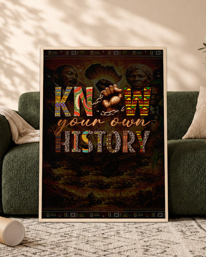 Know Your Own History - Celebrating Black Strength and Identity - Poster/Canvas