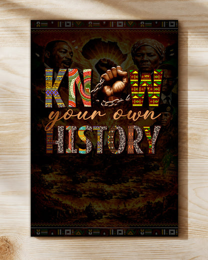 Know Your Own History - Celebrating Black Strength and Identity - Poster/Canvas