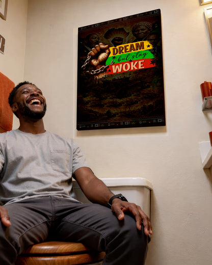 Dream but Stay Woke - Black Consciousness and Strength - Poster/Canvas