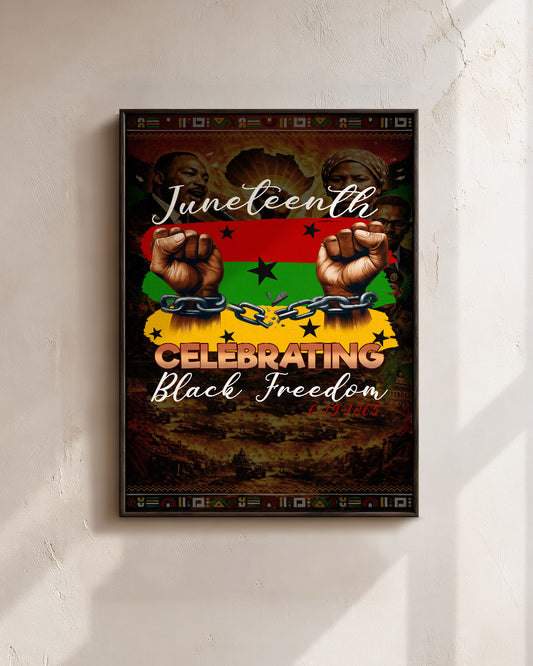 Juneteenth Celebration - Black Freedom - Poster/Canvas