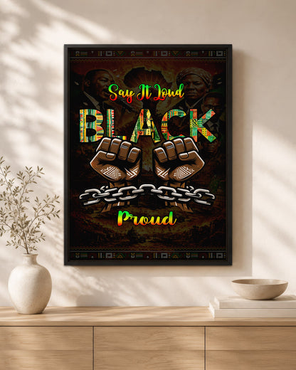 Say It Loud Black & Proud Fist - Poster/Canvas