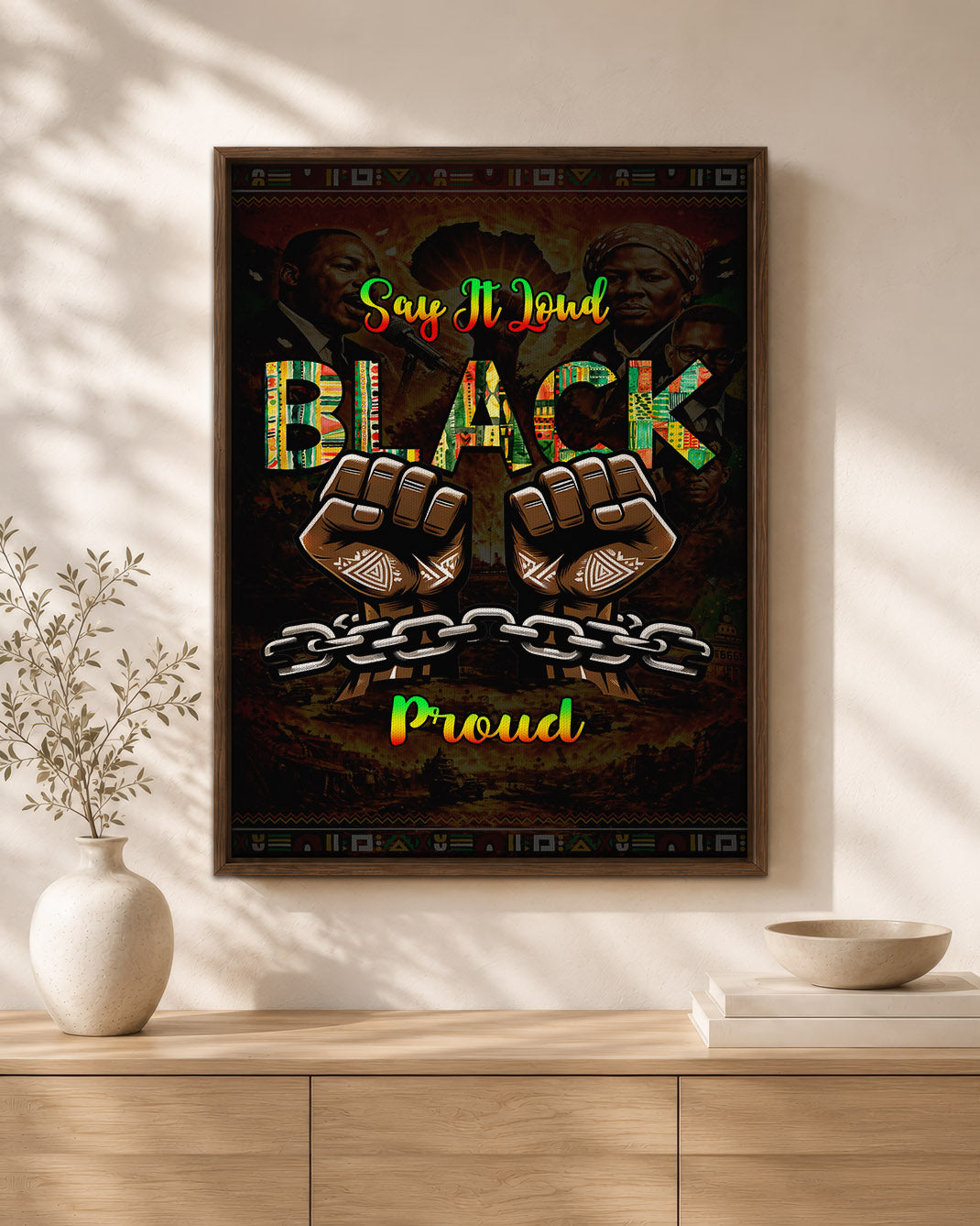 Say It Loud Black & Proud Fist - Poster/Canvas