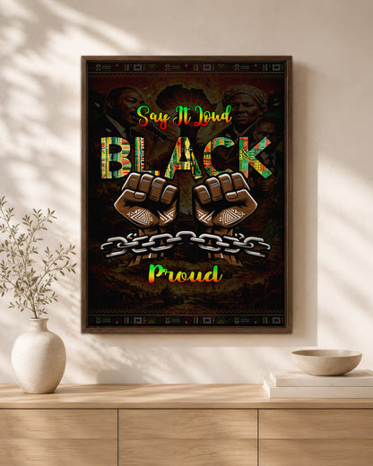 Say It Loud Black & Proud Fist - Poster/Canvas
