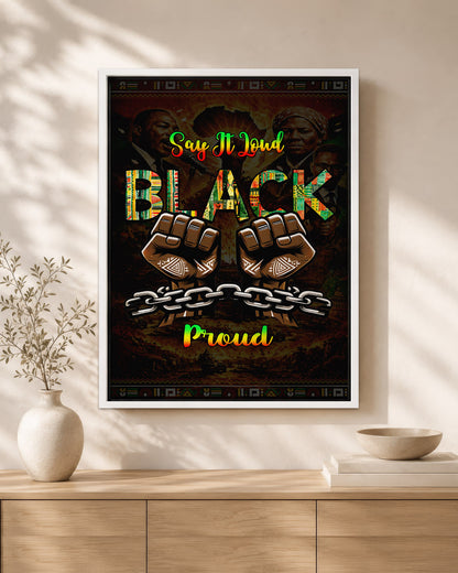 Say It Loud Black & Proud Fist - Poster/Canvas
