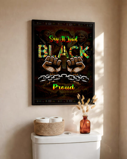 Say It Loud Black & Proud Fist - Poster/Canvas
