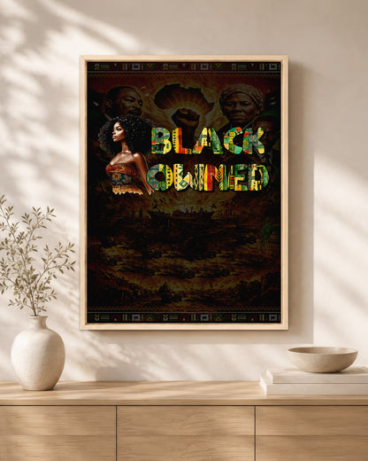 Black Owned Queen - Celebrate Black Excellence - Poster/Canvas