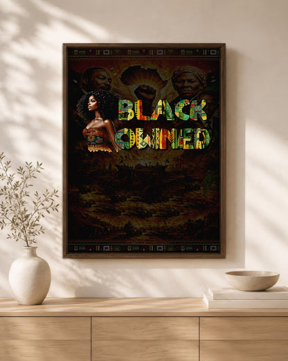 Black Owned Queen - Celebrate Black Excellence - Poster/Canvas