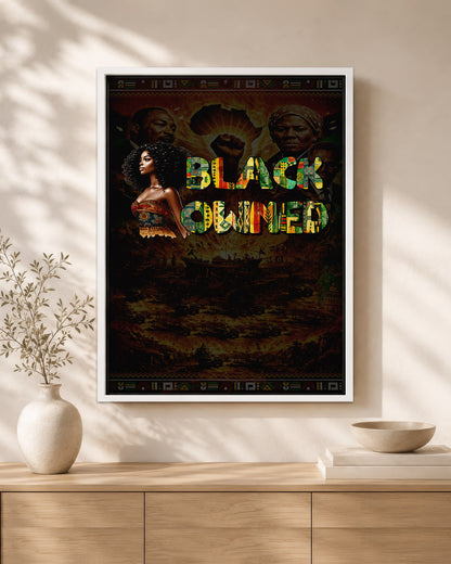 Black Owned Queen - Celebrate Black Excellence - Poster/Canvas