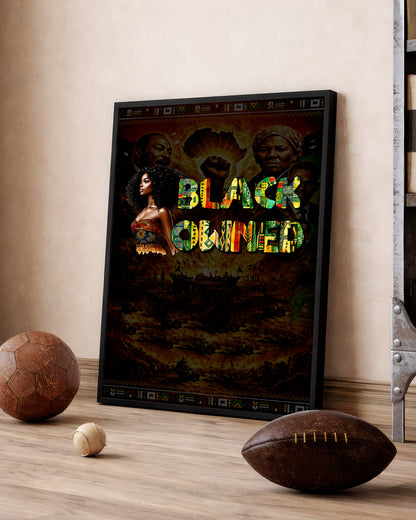 Black Owned Queen - Celebrate Black Excellence - Poster/Canvas