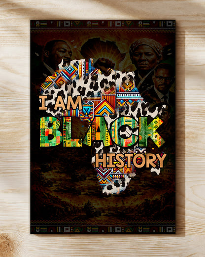 I Am Black History - Celebrate Black Culture - Poster/Canvas