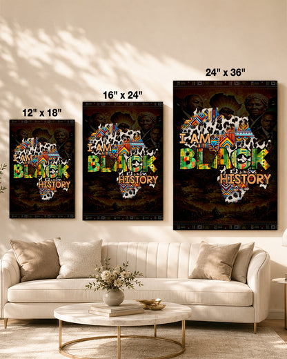 I Am Black History - Celebrate Black Culture - Poster/Canvas