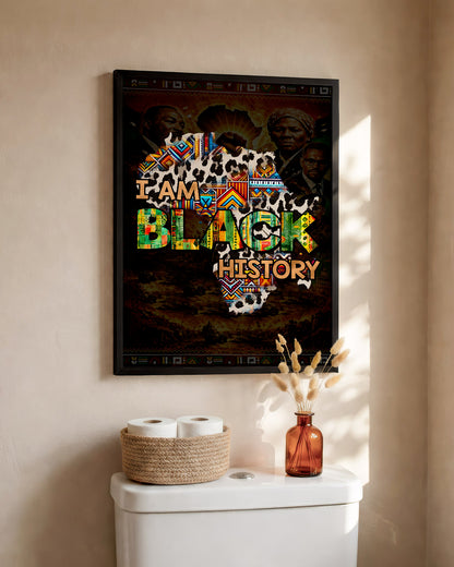 I Am Black History - Celebrate Black Culture - Poster/Canvas