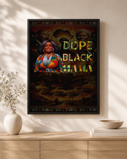 Dope Black Mama - Black Motherhood, Strength & Style - Poster/Canvas