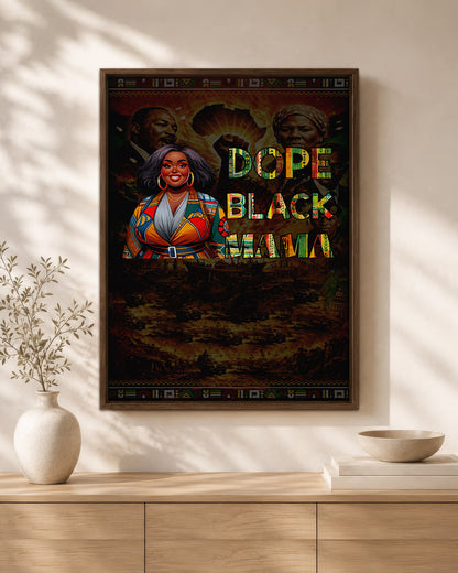 Dope Black Mama - Black Motherhood, Strength & Style - Poster/Canvas