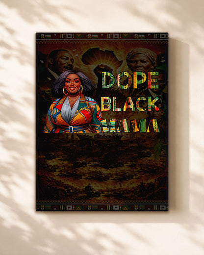 Dope Black Mama - Black Motherhood, Strength & Style - Poster/Canvas