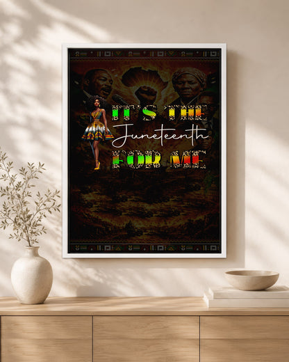 Juneteenth It's the For Me - Poster/Canvas