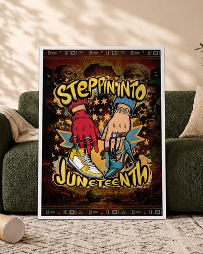 Steppin' Into Juneteenth - Freedom, Style & Black Pride - Poster/Canvas