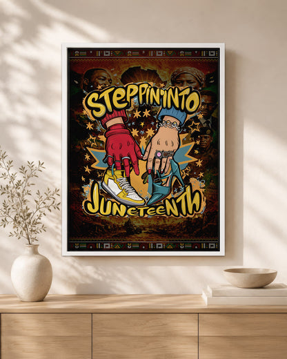 Steppin' Into Juneteenth - Freedom, Style & Black Pride - Poster/Canvas