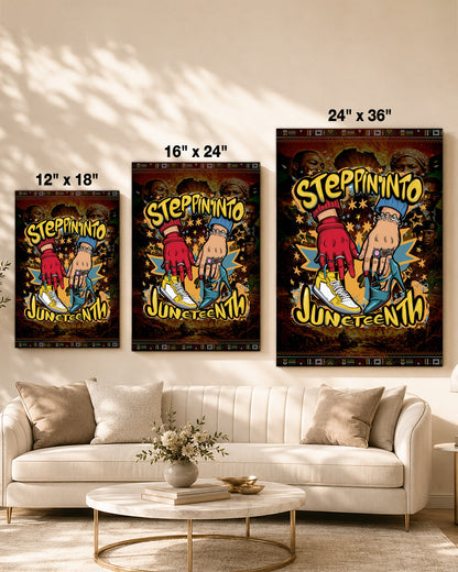 Steppin' Into Juneteenth - Freedom, Style & Black Pride - Poster/Canvas