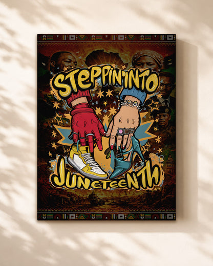 Steppin' Into Juneteenth - Freedom, Style & Black Pride - Poster/Canvas