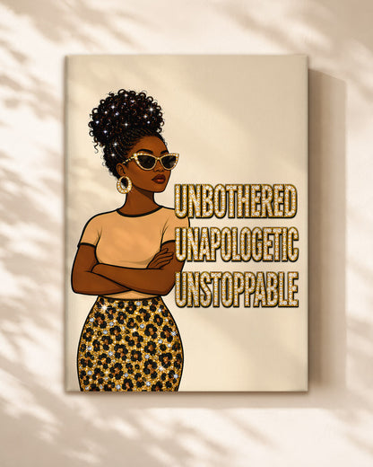 Unbothered Unapologetic Unstoppable Black Woman Wall Art