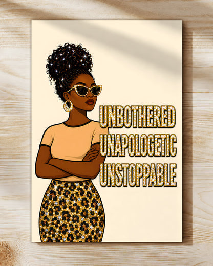 Unbothered Unapologetic Unstoppable Black Woman Wall Art