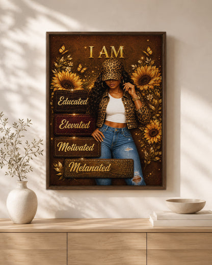I Am Educated Elevated Motivated Melanated – Black Woman Empowerment Canvas