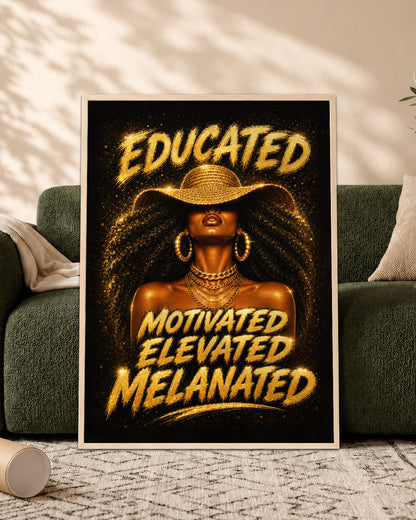 Melanated & Unstoppable Black Woman Wall Art – Educated Motivated Elevated Decor