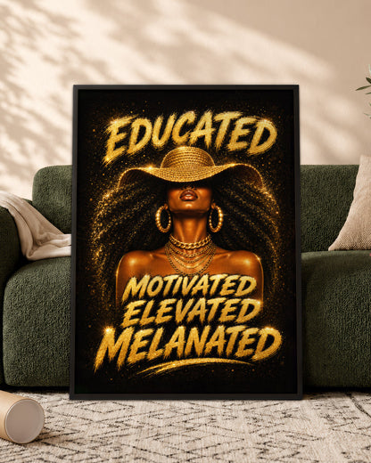Melanated & Unstoppable Black Woman Wall Art – Educated Motivated Elevated Decor