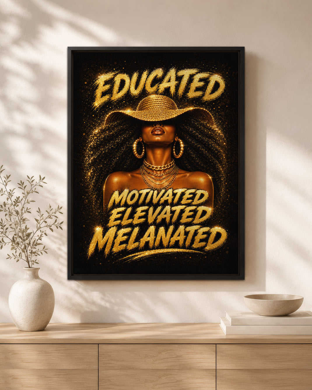 Melanated & Unstoppable Black Woman Wall Art – Educated Motivated Elevated Decor